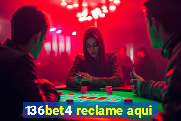 136bet4 reclame aqui