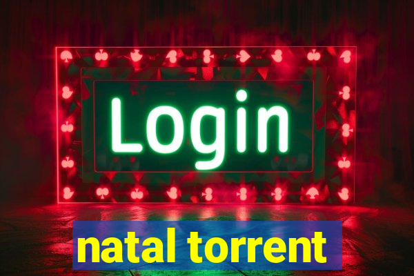 natal torrent