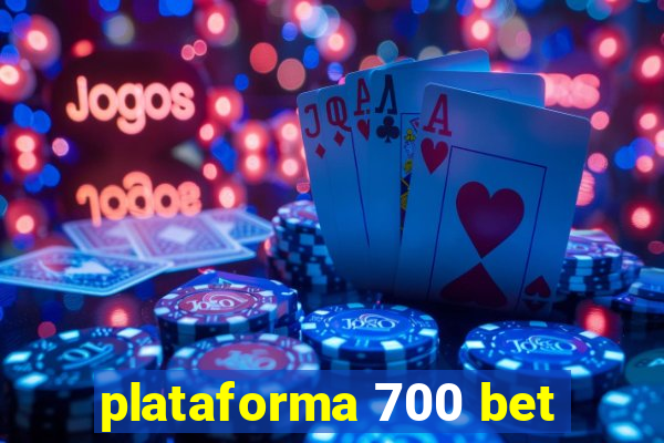 plataforma 700 bet