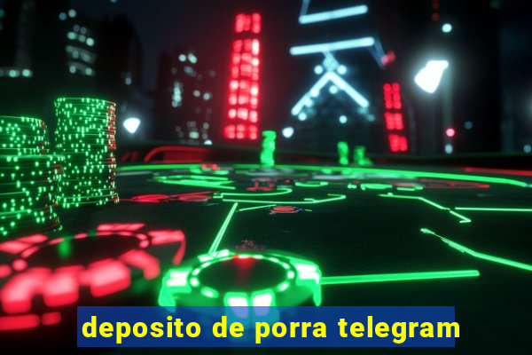 deposito de porra telegram