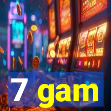 7 gam