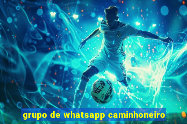 grupo de whatsapp caminhoneiro