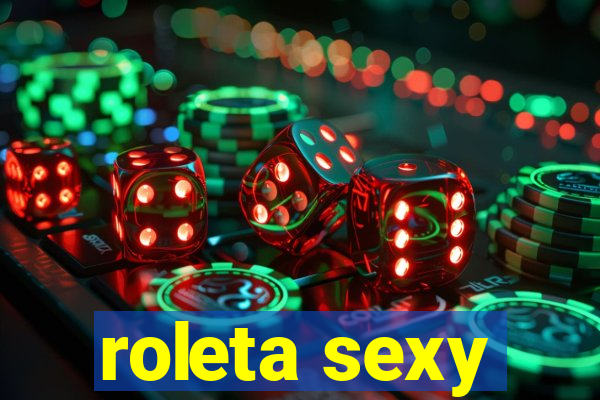 roleta sexy