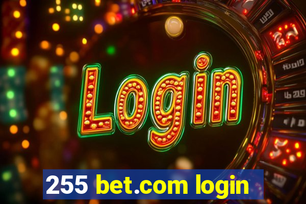 255 bet.com login