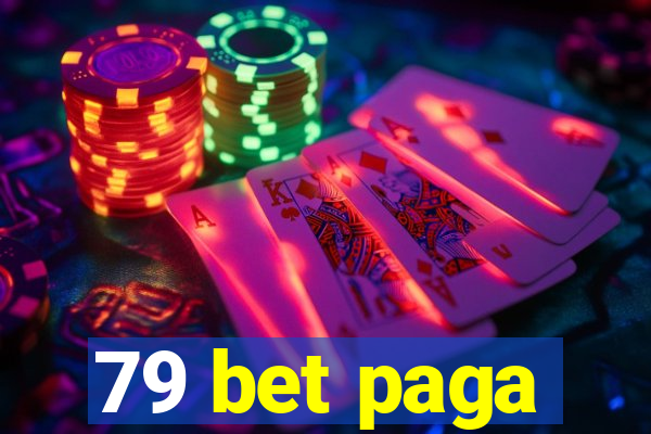 79 bet paga