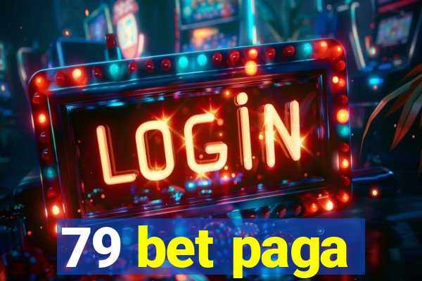 79 bet paga