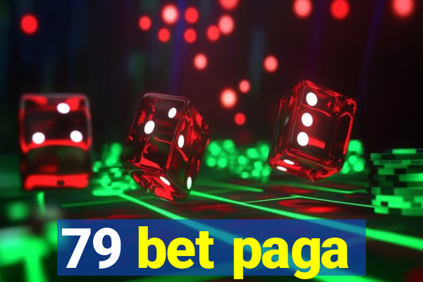 79 bet paga