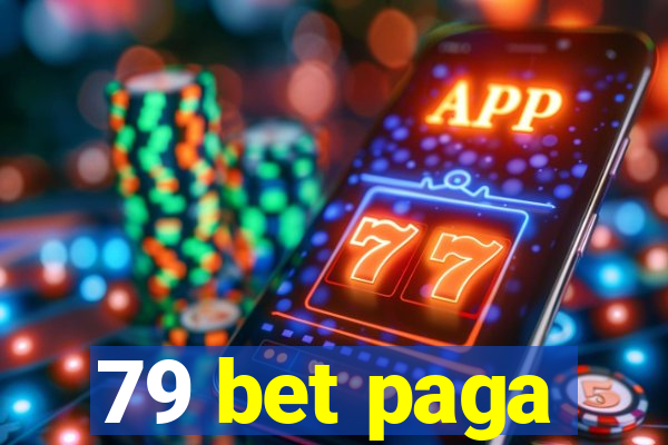 79 bet paga