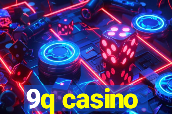 9q casino