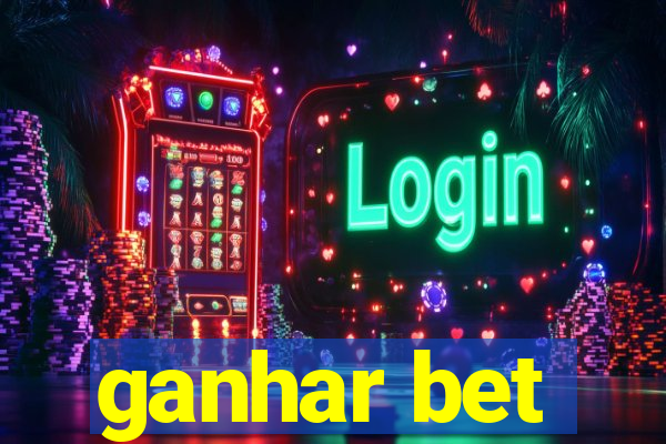 ganhar bet