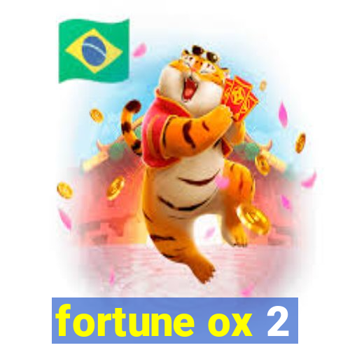 fortune ox 2