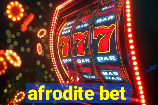 afrodite bet