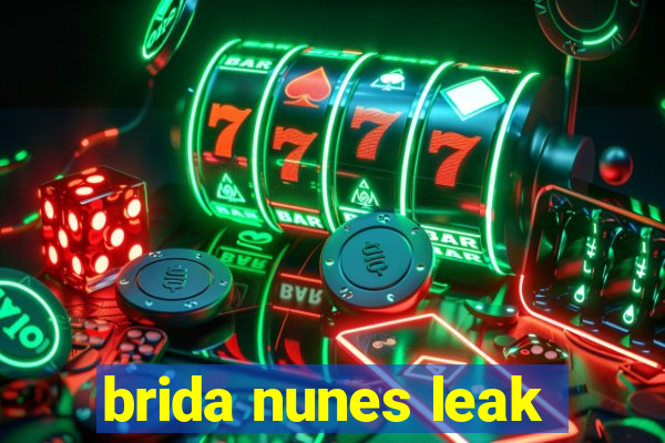 brida nunes leak