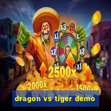 dragon vs tiger demo