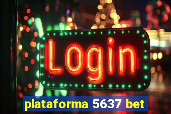 plataforma 5637 bet