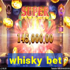 whisky bet