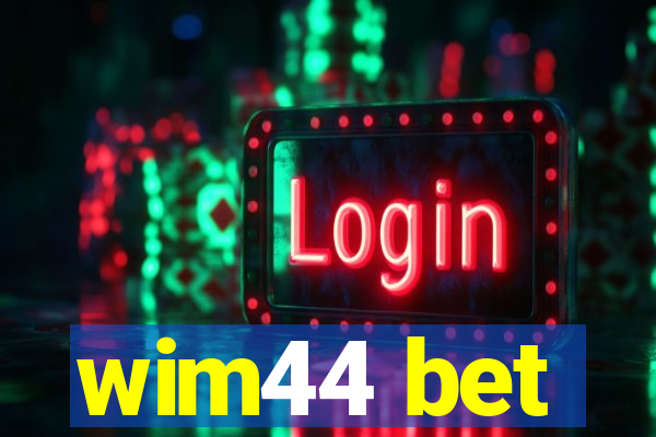 wim44 bet