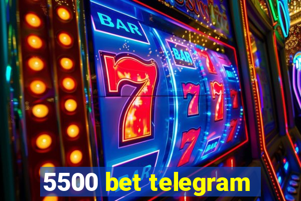 5500 bet telegram