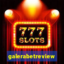 galerabetreview