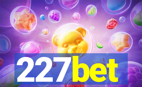 227bet