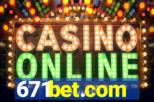 671bet.com