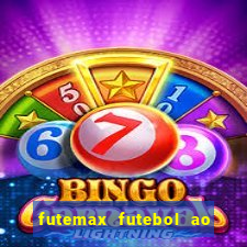 futemax futebol ao vivo 4.0 apk