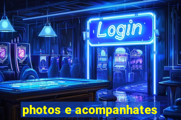 photos e acompanhates