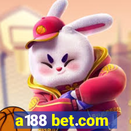 a188 bet.com