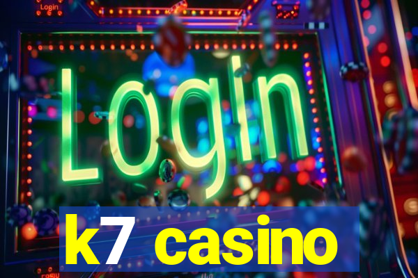 k7 casino