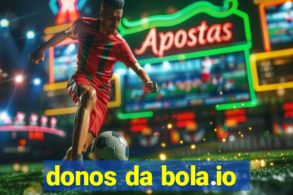 donos da bola.io