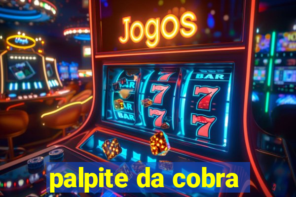 palpite da cobra