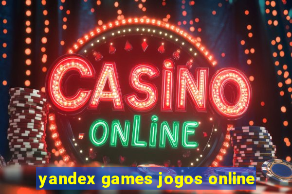 yandex games jogos online