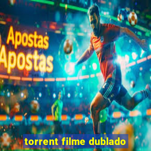 torrent filme dublado