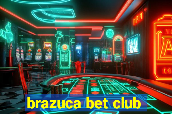 brazuca bet club