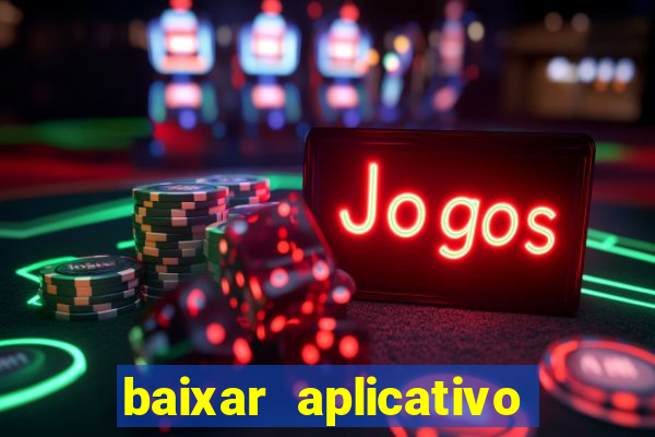 baixar aplicativo para fazer jogo do bicho