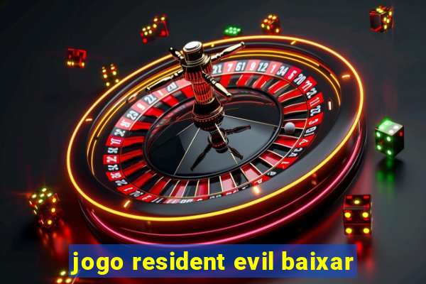 jogo resident evil baixar