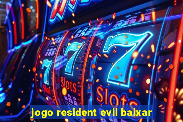 jogo resident evil baixar