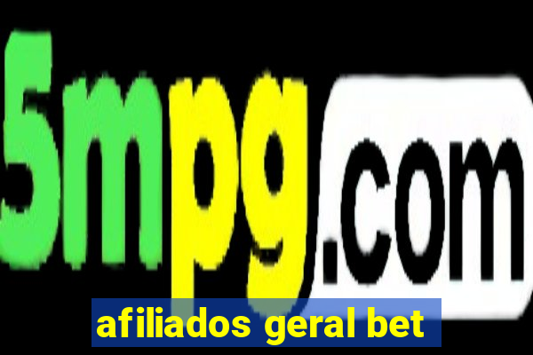 afiliados geral bet