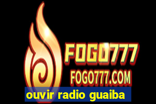 ouvir radio guaiba