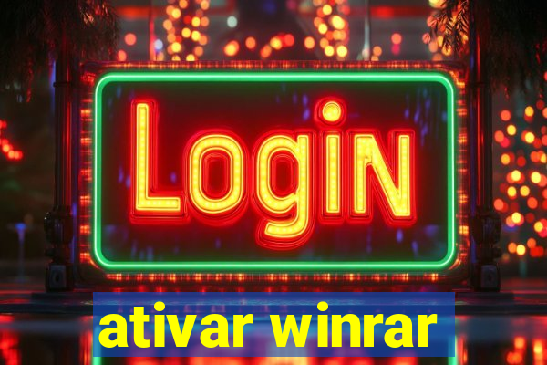 ativar winrar