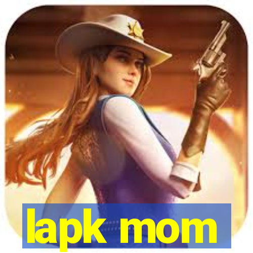 lapk mom