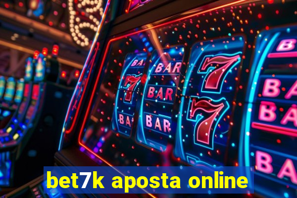 bet7k aposta online