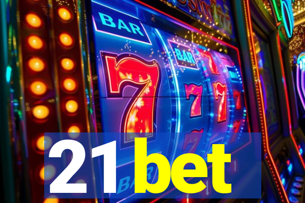 21 bet