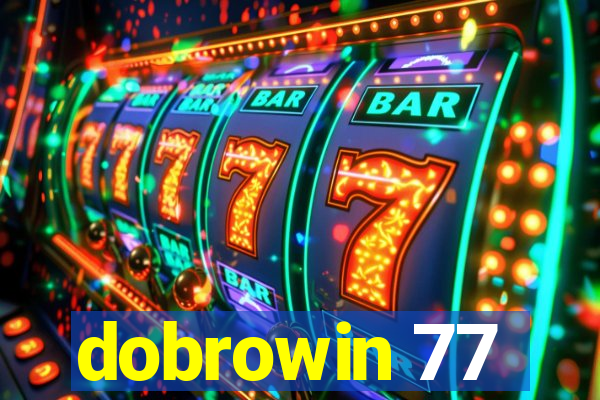 dobrowin 77