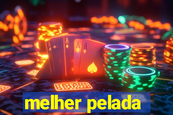 melher pelada