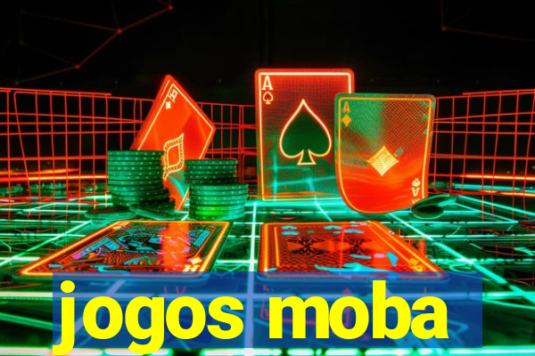 jogos moba