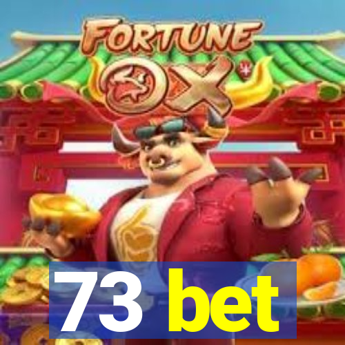 73 bet