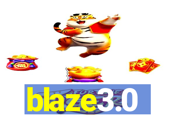 blaze3.0