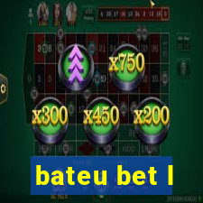 bateu bet l