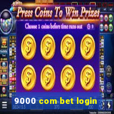 9000 com bet login